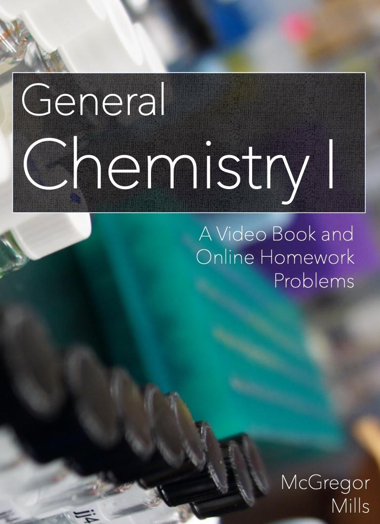 General Chemistry 1 - A Video Book and Online Homework Problems cover photo