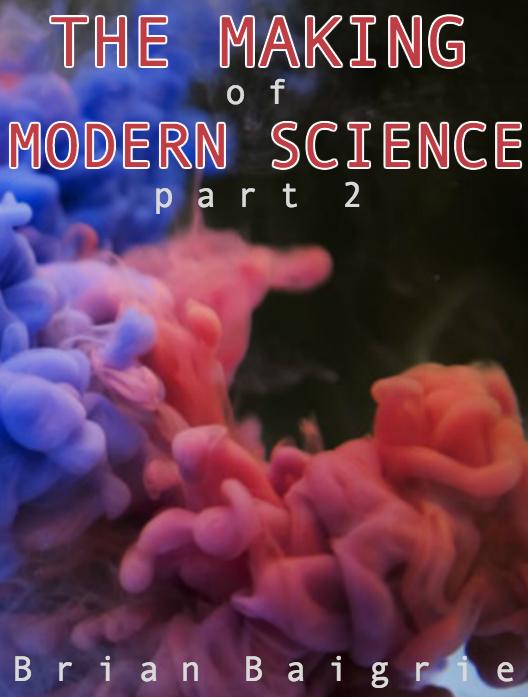 The Making of Modern Science Pt 2 cover photo