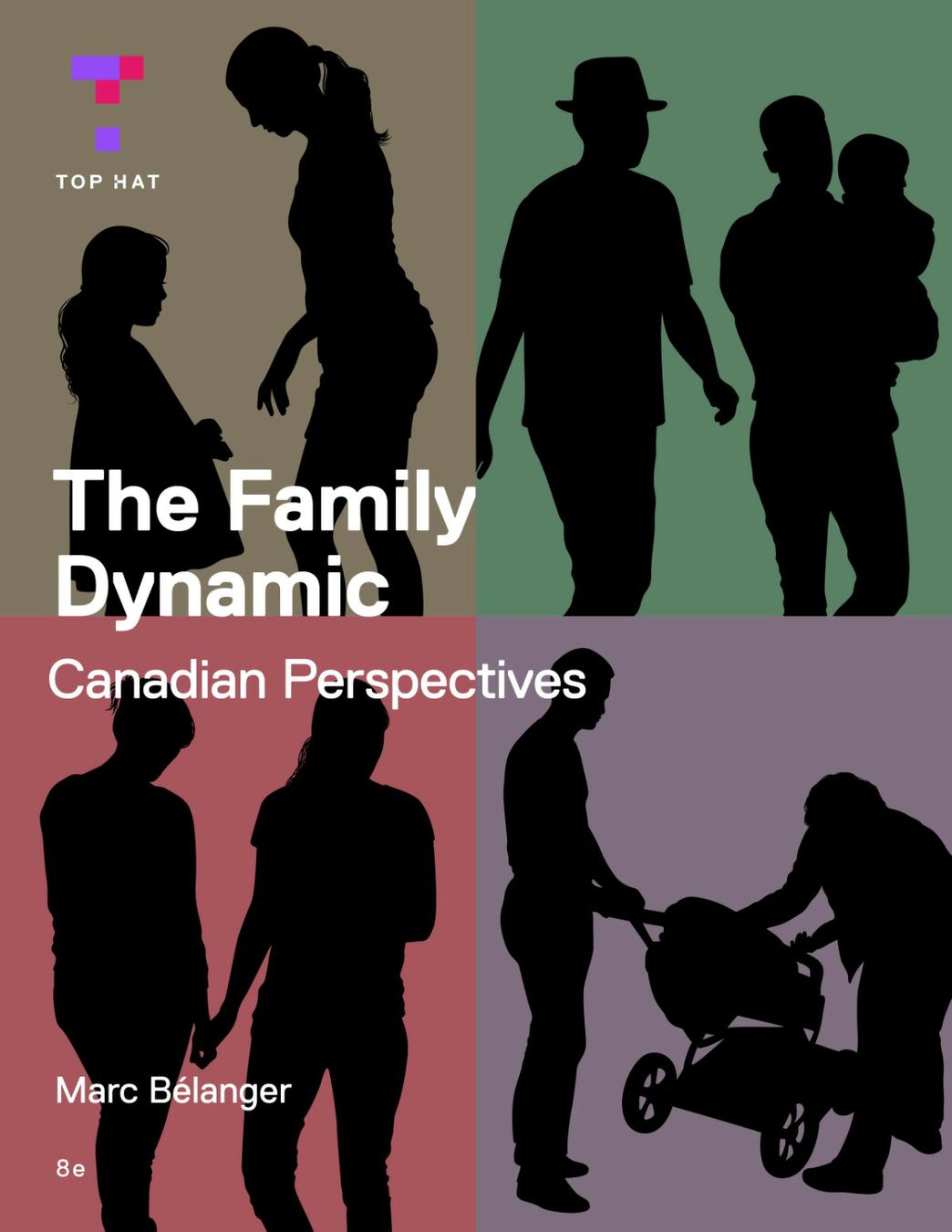 The Family Dynamic: Canadian Perspectives, 8e cover photo