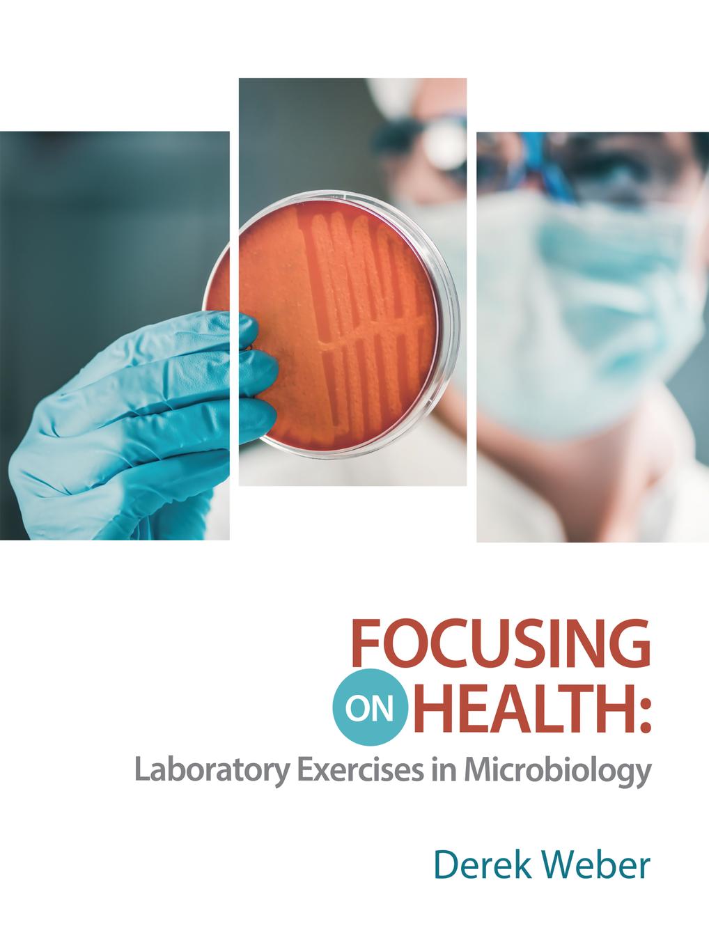 Focusing on Health: Laboratory Exercises in Microbiology cover photo