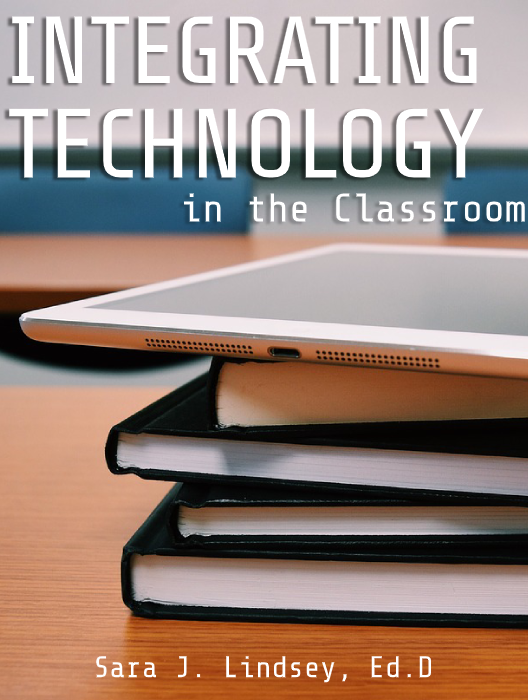 Integrating Technology into the Classroom cover photo