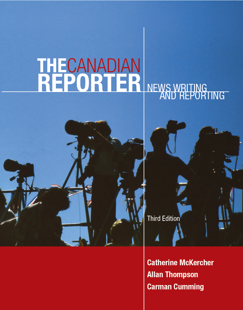 The Canadian Reporter: News Writing and Reporting, 3rd Edition cover photo