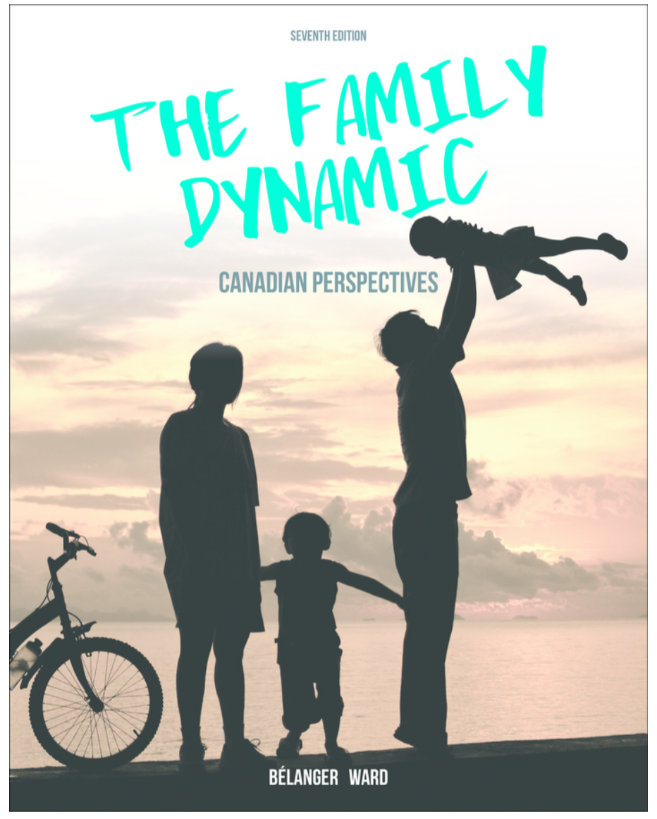 The Family Dynamic: Canadian Perspectives, 7th Edition cover photo