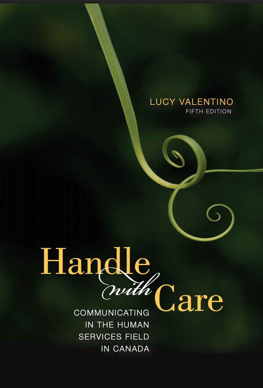 Handle With Care: Communicating in the Human Services Field in Canada 5e cover photo